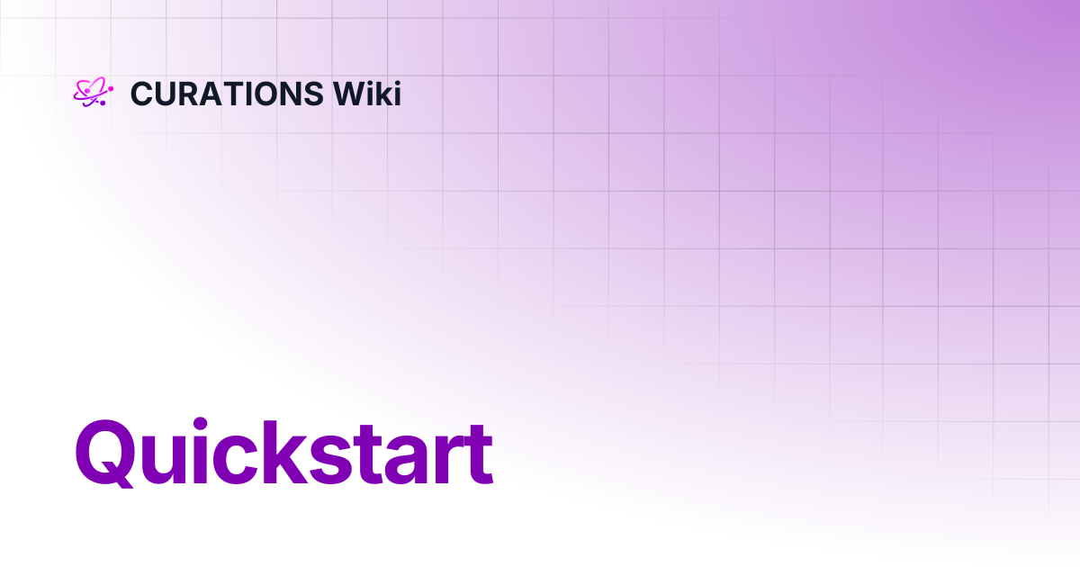 Quickstart | Documentation | CURATIONS Wiki